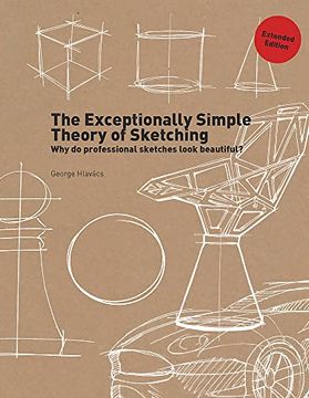 portada The Exceptionally Simple Theory of Sketching (Extended Edition) (en Inglés)