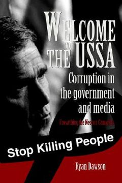 portada welcome to the ussa: corruption in the government and media (en Inglés)