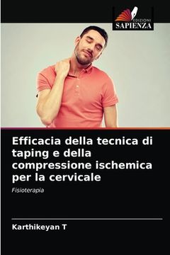 portada Efficacia della tecnica di taping e della compressione ischemica per la cervicale (en Italiano)