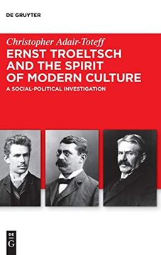 portada Ernst Troeltsch and the Spirit of Modern Culture: A Social-Political Investigation: 6 (Troeltsch-Studien. Neue Folge, 6) (in English)