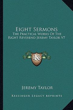 portada eight sermons: the practical works of the right reverend jeremy taylor v7 (in English)