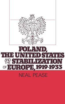 portada Poland, the United States, and the Stabilization of Europe, 1919-1933 (en Inglés)