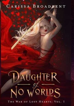 portada Daughter of no Worlds: 1 (The war of Lost Hearts) (en Inglés)