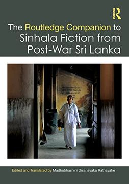 portada The Routledge Companion to Sinhala Fiction From Post-War sri Lanka: Resistance and Reconfiguration (en Inglés)