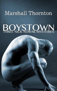 portada Boystown: Three Nick Nowak Mysteries (en Inglés)