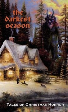 portada The Darkest Season: Tales of Christmas Horror (en Inglés)