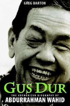 portada gus dur: the authorized biography of abdurrahman wahid (en Inglés)