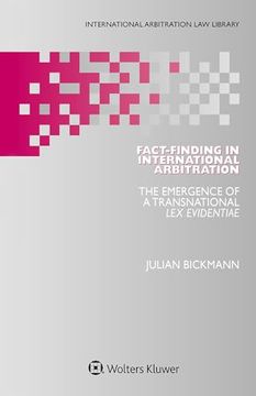 portada Fact-Finding in International Arbitration: The Emergence of a Transnational Lex Evidentiae (in English)