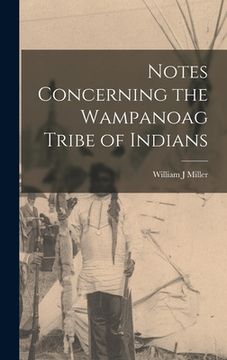 portada Notes Concerning the Wampanoag Tribe of Indians (en Inglés)