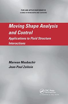 portada Moving Shape Analysis and Control: Applications to Fluid Structure Interactions (en Inglés)