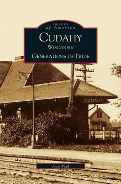 portada Cudahy Wisconsin: Generations of Pride (en Inglés)