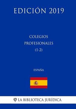 portada Colegios Profesionales (1-2) (España) (Edición 2019)
