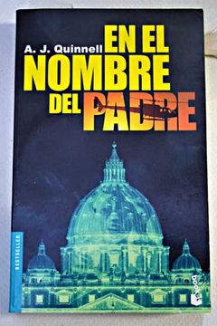 Libro En el nombre del padre, Quinnell, A. J., ISBN 46947696. Comprar en  Buscalibre