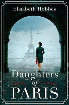 portada Daughters of Paris: An Epic, Heartbreaking and Gripping World war ii Novel (in English)