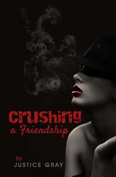 portada Crushing a Friendship