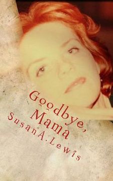 portada Goodbye, Mama