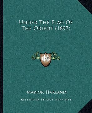 portada under the flag of the orient (1897) (in English)