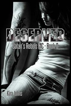 portada Deserved: Satan's Rebels MC Book 3 (en Inglés)