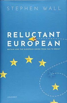 portada Reluctant European: Britain and the European Union From 1945 to Brexit 