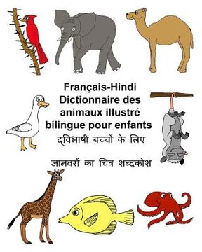 portada Français-Hindi Dictionnaire des animaux illustré bilingue pour enfants (in French)