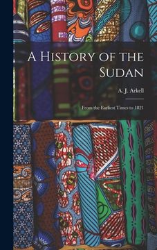 portada A History of the Sudan: From the Earliest Times to 1821