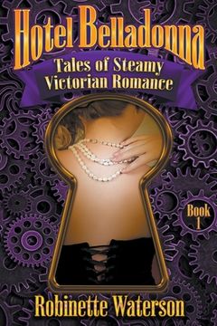 portada Hotel Belladonna: Tales of Steamy Victorian Romance (1) (en Inglés)