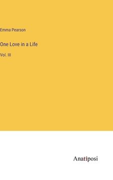 portada One Love in a Life: Vol. III (en Inglés)