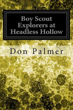 portada Boy Scout Explorers at Headless Hollow (en Inglés)