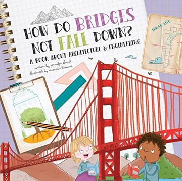 portada How do Bridges not Fall Down? A Book About Architecture & Engineering (en Inglés)