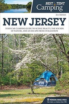 portada Best Tent Camping: New Jersey: Your Car-Camping Guide to Scenic Beauty, the Sounds of Nature, and an Escape from Civilization (in English)