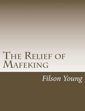 portada The Relief of Mafeking (en Inglés)