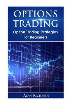 portada Options Trading: Option Trading Strategies For Beginners (en Inglés)