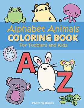 portada Alphabet Coloring Book for Toddlers: Easy Preschool Kindergarten Prep Learning, fun Childrens Activity Book, for Kids age 2-5 (en Inglés)