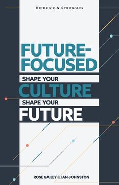 portada Future Focused: Shape Your Culture. Shape Your Future. (en Inglés)