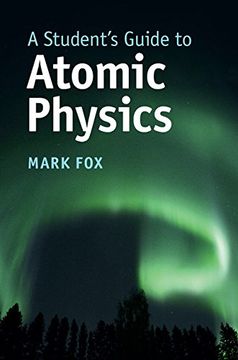 portada A Student's Guide to Atomic Physics (Student's Guides) 