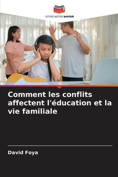 portada Comment les conflits affectent l'éducation et la vie familiale (in French)
