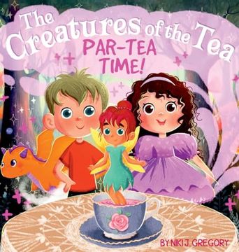 portada Par-Tea Time: The Creatures of the Tea (en Inglés)