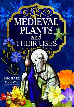 portada Medieval Plants and Their Uses (en Inglés)