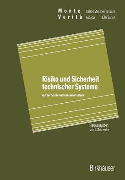 portada Risiko Und Sicherheit Technischer Systeme: Auf Der Suche Nach Neuen Ansätzen (en Alemán)