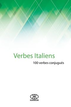 portada Verbes italiens: 100 verbes conjugués (en Francés)