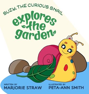 portada SUZY THE CURIOUS SNAIL - Explores the Garden 