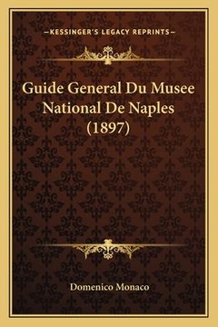 portada Guide General Du Musee National De Naples (1897) (en Francés)
