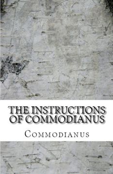 portada The Instructions of Commodianus (Lighthouse Church Fathers) (en Inglés)