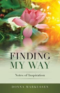 portada Finding My Way: Notes of Inspiration (en Inglés)