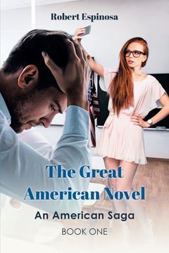 portada The Great American Novel: An American Saga Book One (in English)