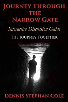portada Journey Through the Narrow Gate: Interactive Study Guide: The Journey Together (en Inglés)