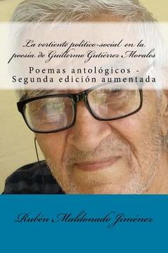 portada La Vertiente Político-Social En La Poesía de Guillermo Gutiérrez Morales: Poemas Antológicos (in Spanish)