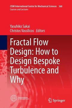 portada Fractal Flow Design: How to Design Bespoke Turbulence and Why (en Inglés)
