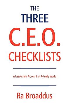 portada the three c.e.o. checklists: a leadership process that actually works (en Inglés)