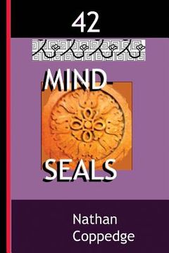 portada 42 Mind-Seals: Spell Papers Based on the Concept of Buddha-Magic Preserved in Venerable Zen Teachings (en Inglés)